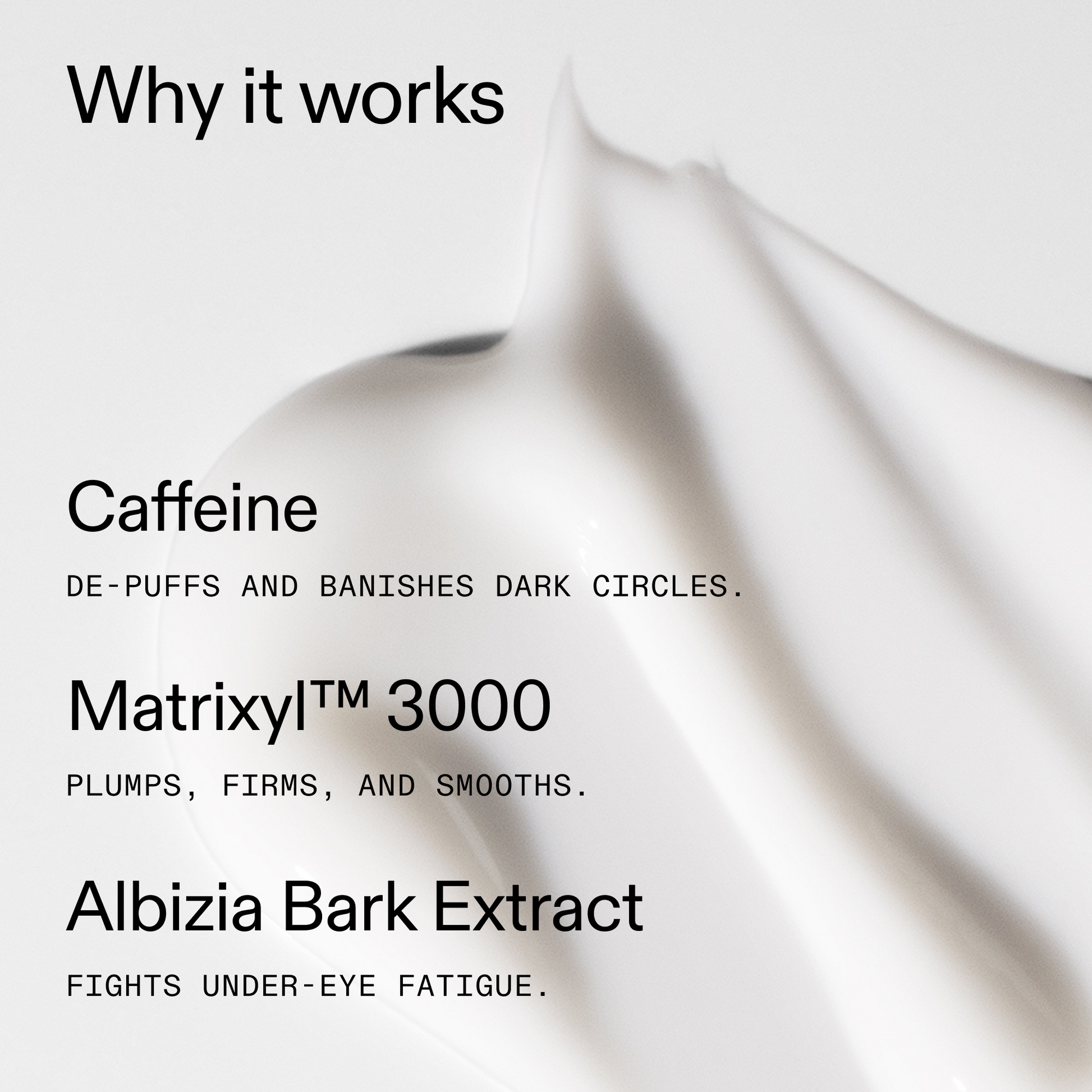 caffeine-eye-cream-p1 Caffeine_Eye_Why_it_works_2000x2000_fa0118f9-400f-4f52-8f34-aeb50229442c.png